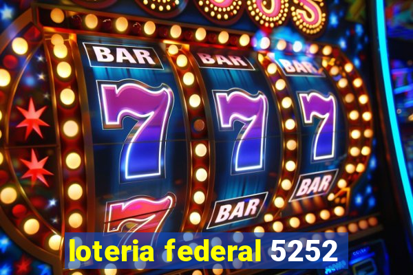 loteria federal 5252